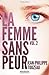 La femme sans peur (Volume 2) (French Edition)