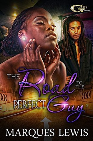 The Road to the Perfect Guy (Kindle Edition)