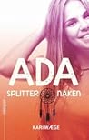 Ada splitter naken by Kari Wæge