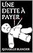 Une dette à payer by Annabelle Blangier