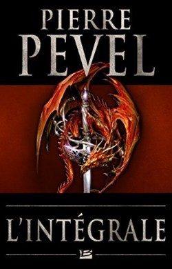 Pierre Pevel - L'Intégrale