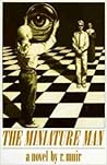 The Miniature Man: A Novel The Miniature Man: A Novel