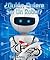 ¿Quién Quiere Ser Un Robot? (Spanish Edition)