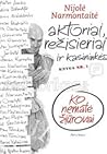 Aktoriai, režisieriai ir kasininkės. Ko nematė žiūrovai by Nijolė Narmontaitė