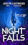 Night Falls by Joseph Eastwood