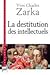 La destitution des intellectuels