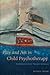 Play and Art in Child Psychotherapy by Ellen G. Levine