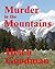 Murder in the Mountains