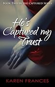 He's Captured my Trust