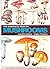 Complete Book Of Mushrooms - Over 1,000 Species & Varieties Of American, European & Asiatic Mushrooms...
