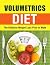Volumetrics diet: The ultim...