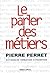 Le parler des métiers