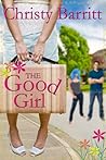 The Good Girl by Christy Barritt