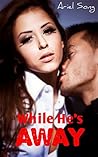 While He's Away - Cheating a with Rich Stranger (Erotic Romance)