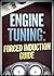 Engine Tuning: Forced Induc...