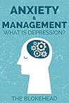 Anxiety & Management : What Is Depression?