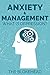 Anxiety & Management  by Heather Rose