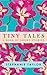 Tiny Tales: A Book of Short Stories