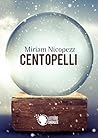 Centopelli by Miriam Nicopezz