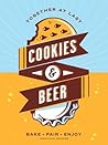 Cookies & Beer: Bake, Pair, Enjoy
