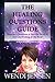 The Healing Questions Guide...