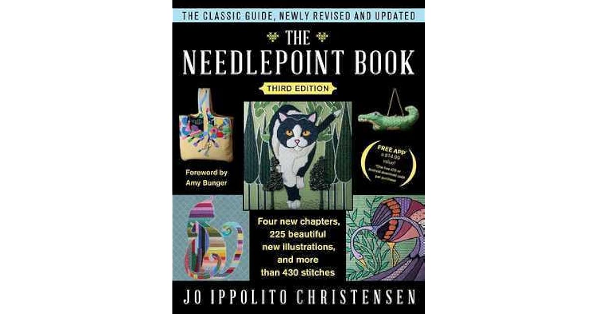The Needlepoint Book New, Revised, and Updated Third Edition by Jo