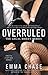 Overruled (The Legal Briefs, #1) by Emma Chase