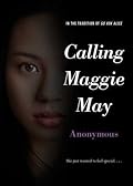Calling Maggie May (Anonymous Diaries)