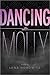 Dancing with Molly