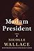 Madam President (Charlotte ...