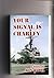 Your Signal is Charley by Ron Rypel