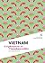 Vietnam. L'éphémère et l'insubmersible (L'âme des peuples)