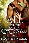All for the Heiress by Cassidy Cayman