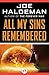 All My Sins Remembered by Joe Haldeman All My Sins Remembered by Joe Haldeman