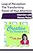 Creative in Business: Leap of Perception: The Transforming Power of Your Attention - Interview with Penney Peirce