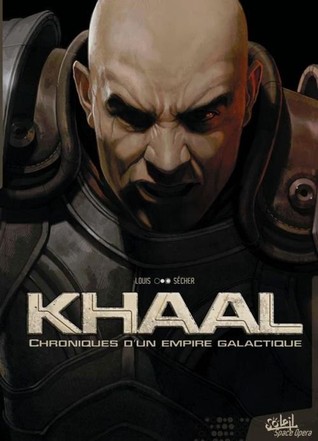 Khaal, Chroniques d'un empereur galactique 1. Livre premier (Hardcover)