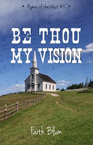 Be Thou My Vision (Hymns of the West #2)