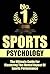 Sports Psychology: The Ultimate Guide For Mastering The Mental Aspects Of Sports Performance (Sports, Psychology, Sports Psychology)