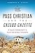 Pass Christian and the Gazebo Gazette: A Gulf Community's Post-Katrina Triumph (Disaster)