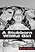 A Stubborn WIllful Girl