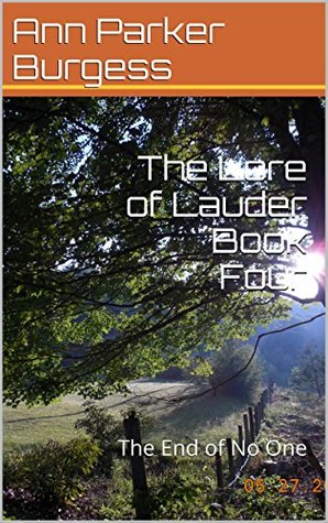 The Lore of Lauder Book Four: The End of No One (Kindle Edition)