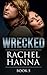 Wrecked, Book 5 (Wrecked, #5)