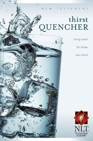 NLT Thirst Quencher New Testament