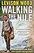 Walking the Nile by Levison Wood