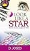 Look Like A Star: With Thes...