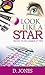 Look Like A Star by D. Jones