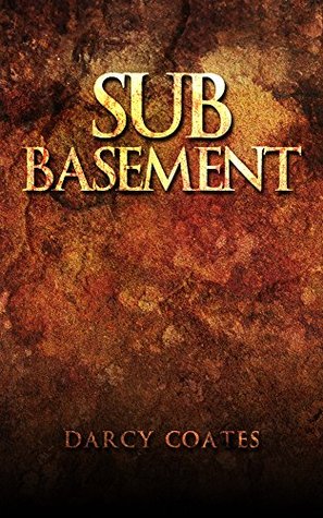 Sub Basement (Kindle Edition)