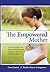 The Empowered Mother by Cara Comini
