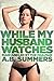 While My Husband Watches (The While My Husband Watches Cuckolding Series, #2)