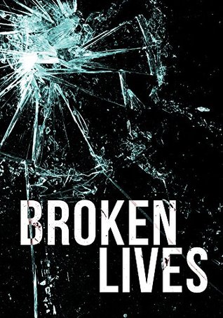 Broken Lives (A Tale Of Survival In A Powerless World #4)